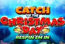 Catch of the Christmas Day slot